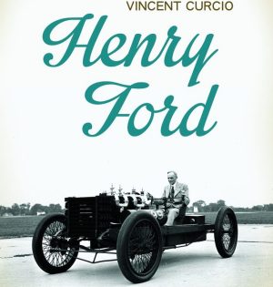 „Henry Ford” – historia geniusza który zmotoryzował Amerykę
