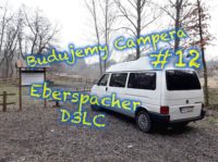 Naprawa ogrzewania postojowego Eberspacher D3LC – budujemy campera #12